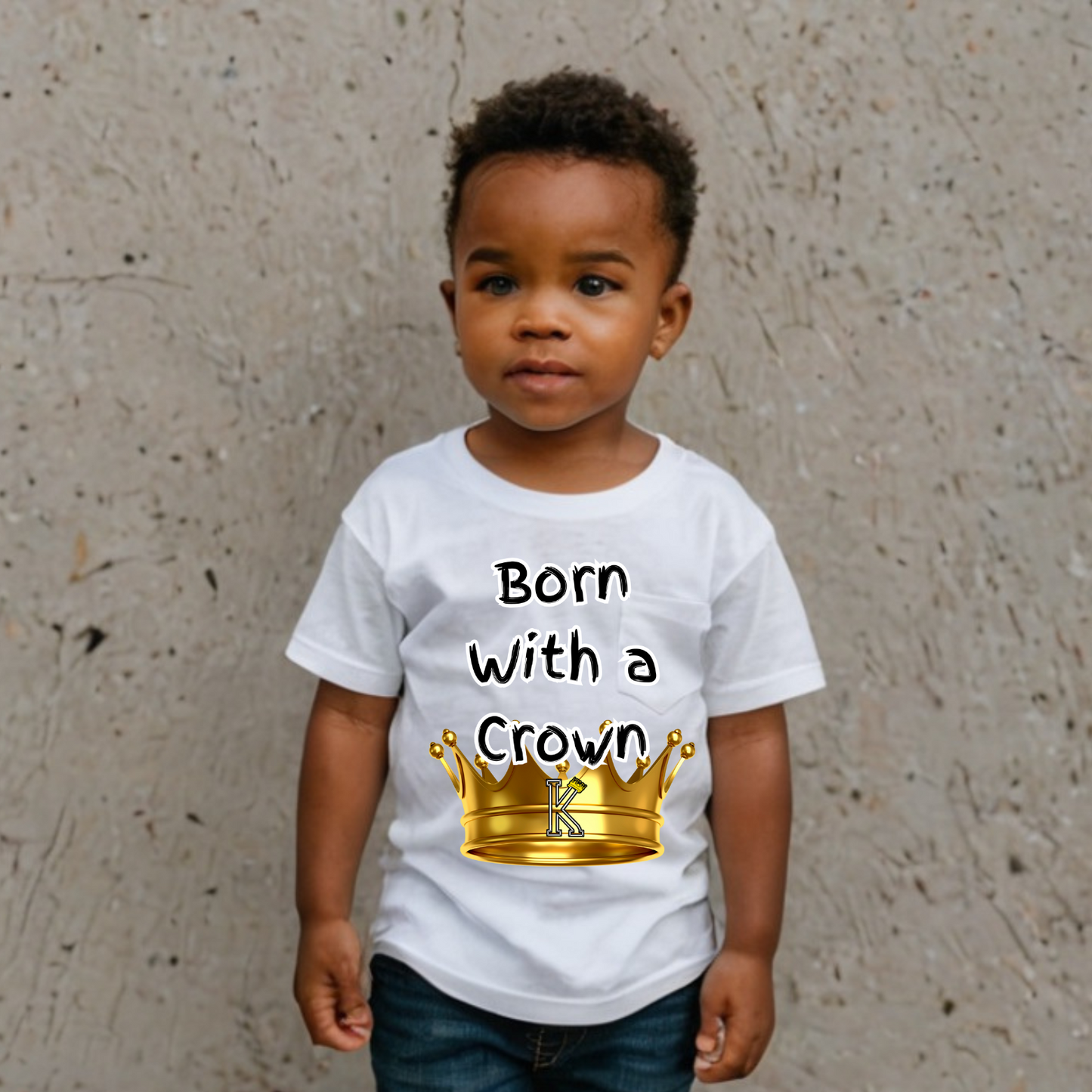 Toddler T-Shirt (Born with a Crown)