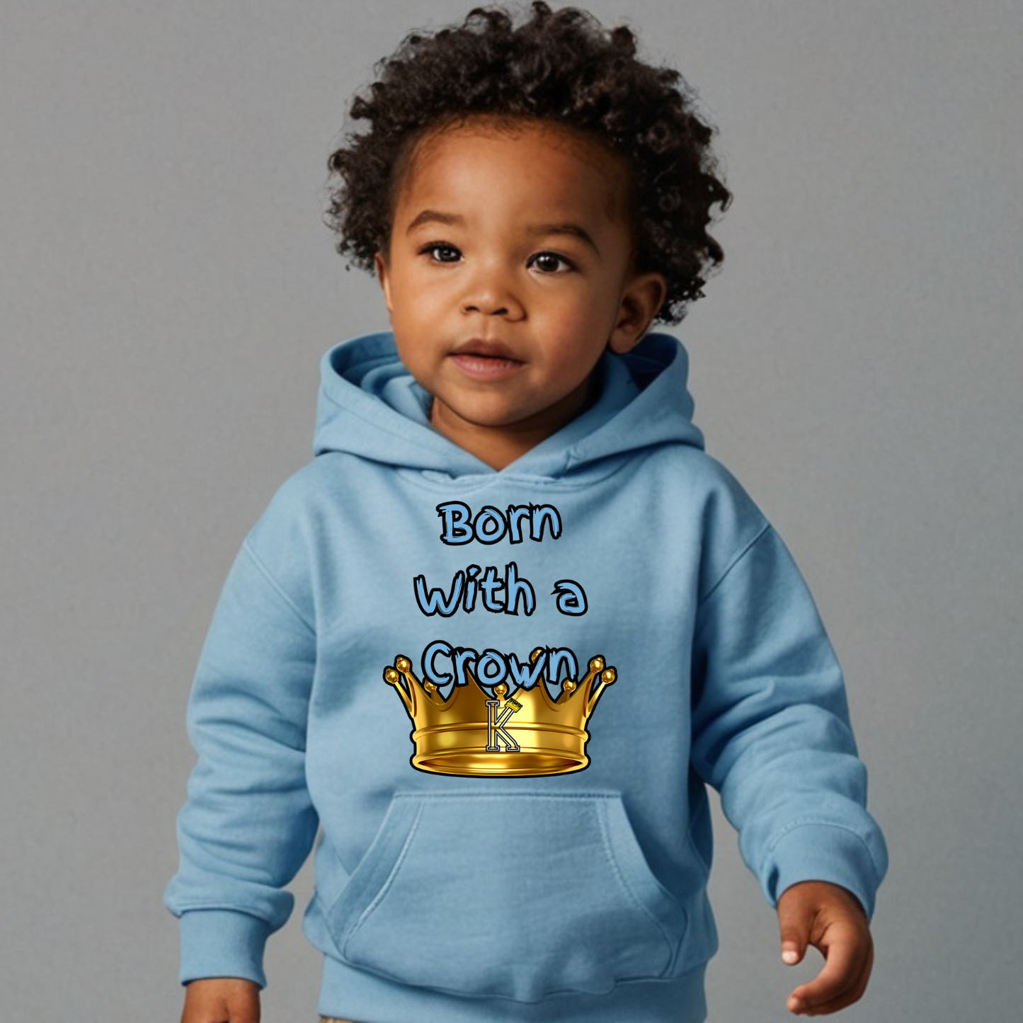 Toddler Hoodie (Born With a Crown)